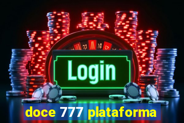 doce 777 plataforma